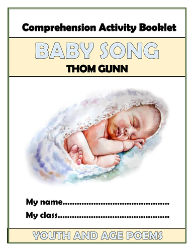 Baby Song - Thom Gunn - Comprehension Activities Booklet!