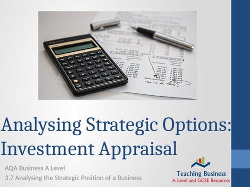 AQA Business - Analysing Strategic Options: Investment Appraisal