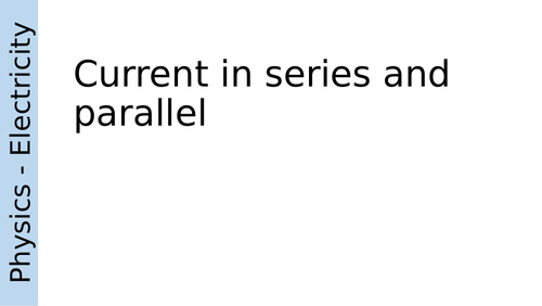 Current in Series and Parallel Ciruits Quiz