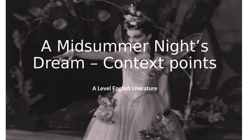 Midsummer Night's Dream: Context notes