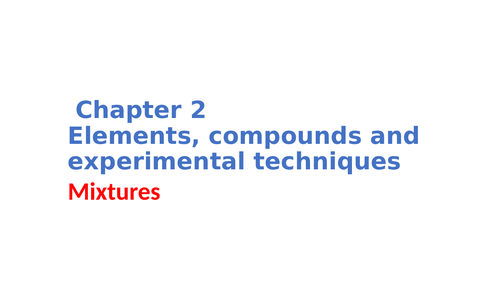 IGCSE Chemistry Chapter 2 Elements, compounds and experimental ...