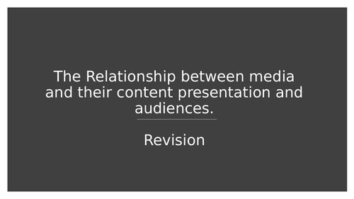 Sociology - Media - Relationship between audiences and the media - Revision