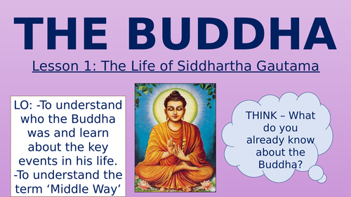 The Buddha - The Life of Siddhartha Gautama! | Teaching Resources