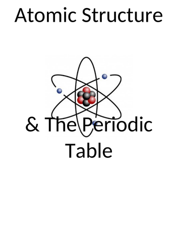 C5.1 Atomic Structure and the Periodic Table Complete Booklet ...