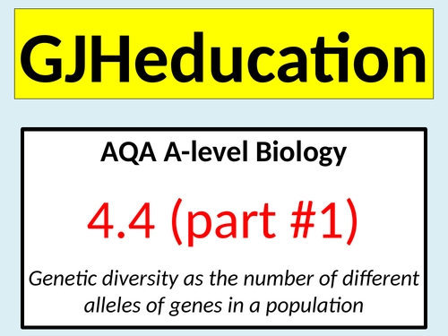 Genetic diversity (AQA A-level Biology) | Teaching Resources