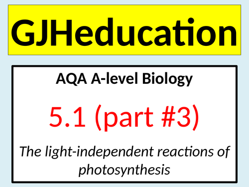 light-independent-reaction-aqa-a-level-biology-teaching-resources