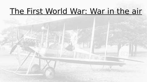 WWI - War at sea and in the air. | Teaching Resources