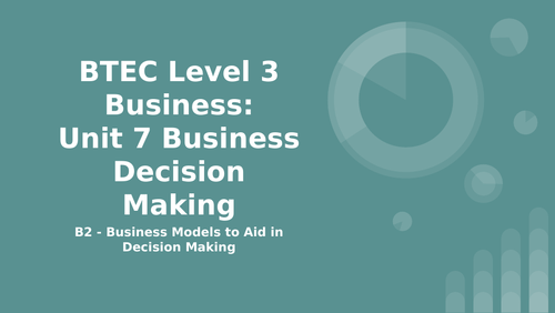 btec level 3 unit 7 business decision making