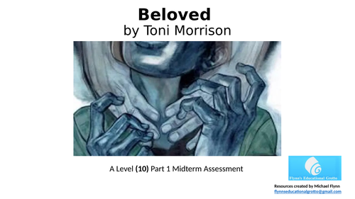 A Level Literature: (10) Beloved Part 1 Mid-Term Assessment - Guided ...