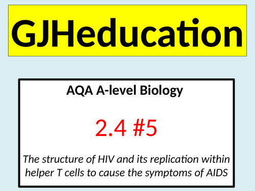 HIV and AIDS (AQA A-level Biology) | Teaching Resources