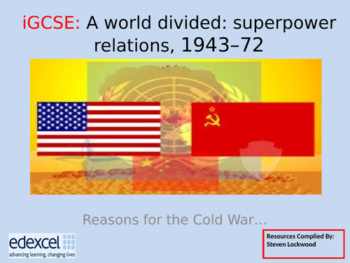 GCSE History. 1: Cold War - Communism and Capitalism