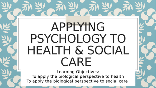 Health & social care: Biopsychology