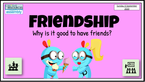 Friendships Back to School Assembly | Teaching Resources