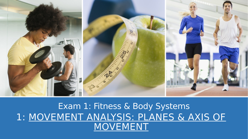 GCSE PE Edexcel 15: Movement analysis, planes & axis of movement