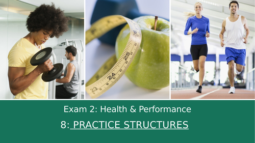 GCSE PE Edexcel 8: Practice structures