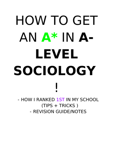 HOW TO GET AN A IN A LEVEL SOCIOLOGY Teaching Resources