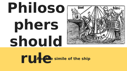 Why Plato Thought Philosophers Should Rule: The Ship Simile | Teaching