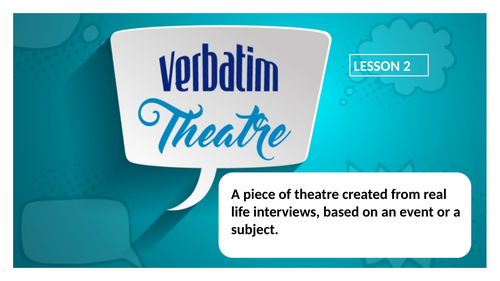Verbatim Theatre & DV8/Stanislavski | Teaching Resources