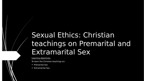 Sexual Ethics Christian Teachings On Premarital And Extramarital Sex Lesson Teaching Resources 