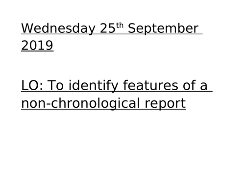 Identifying the features of a Non chronological report | Teaching Resources