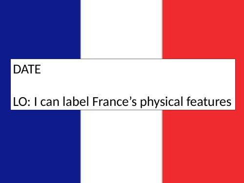 physical-features-of-france-year-3-teaching-resources