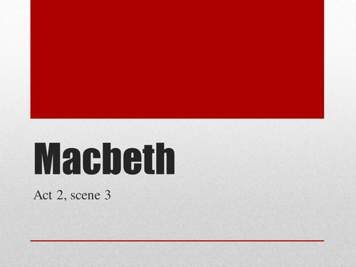 Macbeth Act 2 scene 3 | Teaching Resources