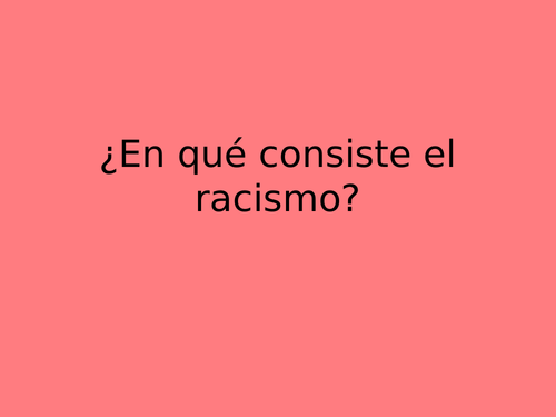 a-level-spanish-speaking-practice-aqa-year-2-el-racismo-teaching