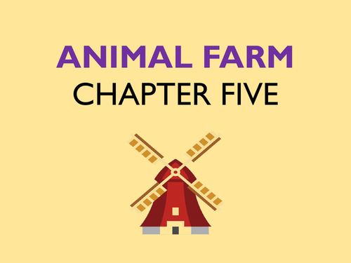 Animal Farm: Chapter 5