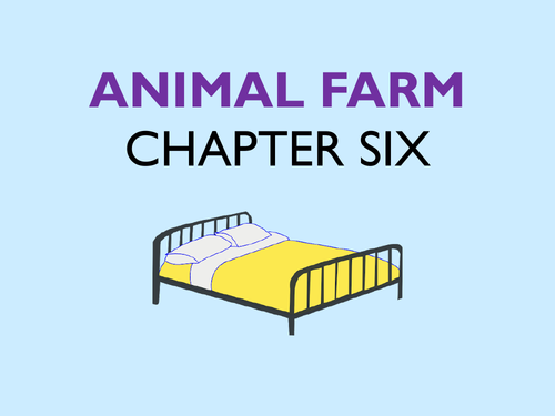 Animal Farm: Chapter 6
