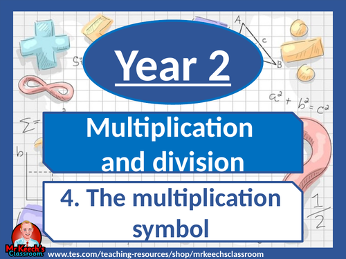 Year 2 – Multiplication and Division – The multiplication symbol ...