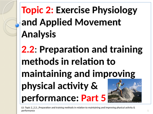 A-level PE EDEXCEL (Spec 2016) 2.2: Preparation and Training Methods P5