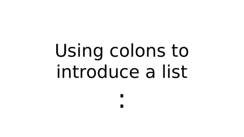 Using A Colon To Introduce A List Teaching Resources