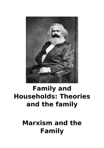 Marxism and the Family - AQA A level Sociology - UPDATED 2023