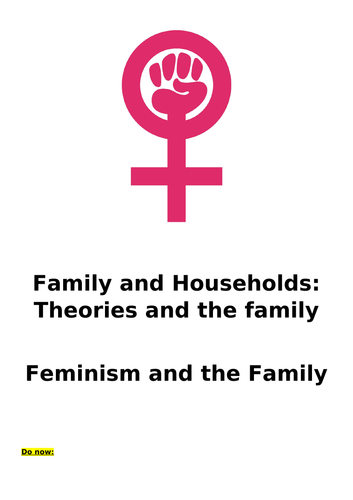 Feminism and the Family - AQA A level Sociology - UPDATED 2023