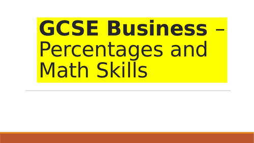 GCSE BUSINESS - PERCENTAGE INCREASES/DECREASES/CHANGES + GCSE BUSINESS ...