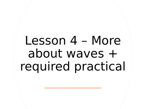 AQA GCSE Physics (9-1) - P12.4 More about waves + Required Practical  FULL LESSON