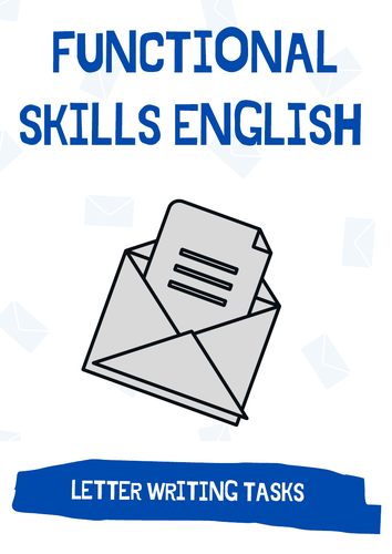 Functional Skills English/ GCSE - Letter Writing: 3X Practice Exam ...