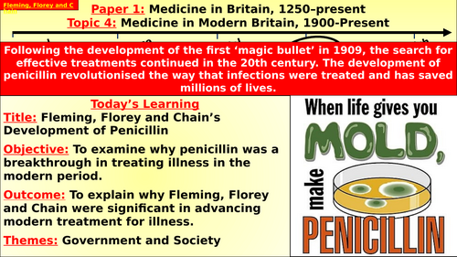 Edexcel Medicine – T4, L3: Fleming, Florey and Chain (Penicillin - Modern Medicine)