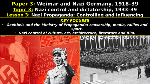 Edexcel Weimar & Nazi Germany, Topic 3: Nazi Control and Dictatorship, L3: Propaganda & Censorship