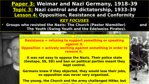 Edexcel Weimar & Nazi Germany, Topic 3: Nazi Control and Dictatorship, L4: Opposition, Resistance...