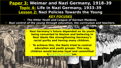 Edexcel Weimar & Nazi Germany, Topic 4: Life in Nazi Germany, 1933-1939, L2: Policies Towards Young