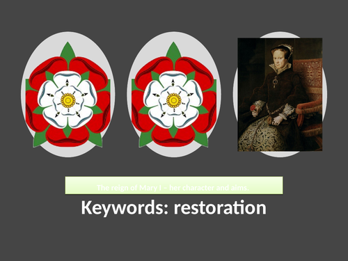 MARY TUDOR AND THE RESTORATION OF CATHOLICISM | Teaching Resources