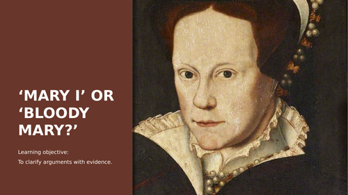 MARY TUDOR OR 'BLOODY MARY?'  A HISTORIOGRAPHY