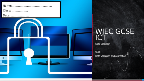WJEC ICT Unit 3- Data validation and verification