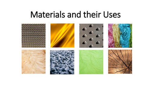 materials-and-their-uses-teaching-resources