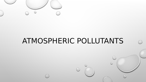 AQA Chemistry GCSE C9 - Chemistry of the atmosphere | Teaching Resources