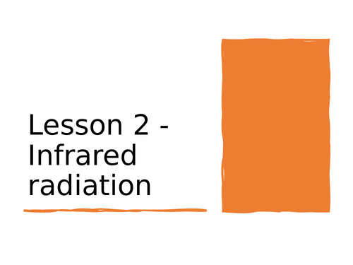 AQA GCSE Physics (9-1) - P2.2 Infrared radiation FULL LESSON