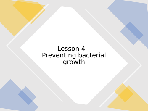 AQA GCSE Biology (9-1) B5.4 Preventing bacterial growth - FULL LESSON