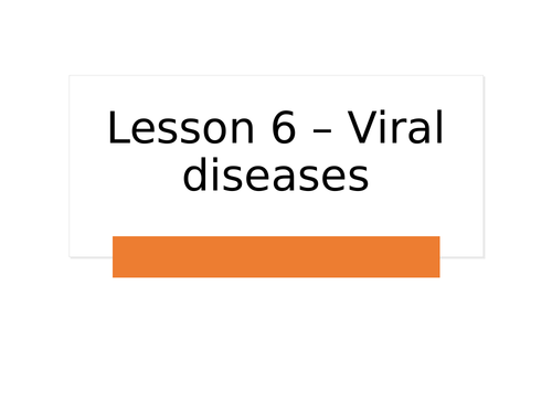 AQA GCSE Biology (9-1) B5.6 Viral diseases - FULL LESSON