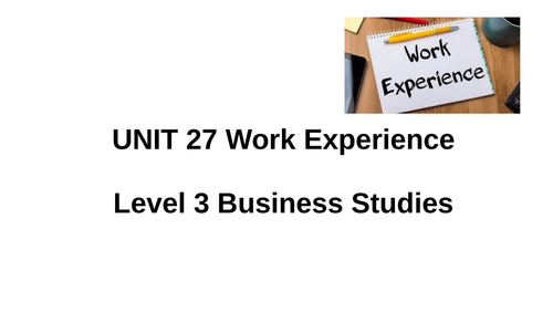 btec business level 3 unit 27 work experience assignment 2